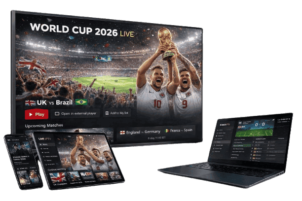 World Cup 2026 live streaming on IPTV UK with football players and UK fans on TV tablet and mobile devices